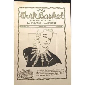 Vintage March 1948 The WorkBasket Magazine Home & Needlecraft Vol 13 No 6 Croche